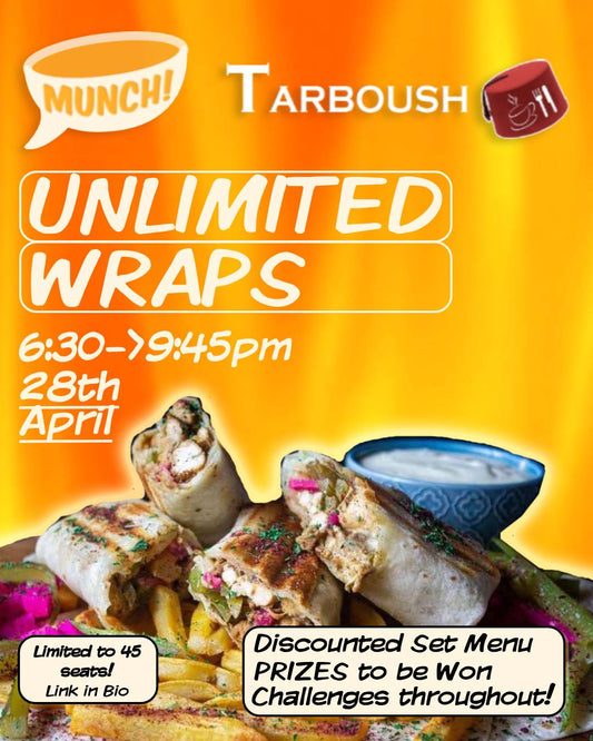 MUNCH! @TARBOUSH 28th APRIL